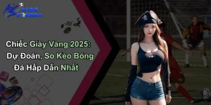Chiếc Giày Vàng 2025: Dự Đoán, So Kèo Bóng Đá Hấp Dẫn Nhất