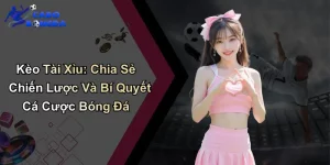 Kèo Tài Xỉu: Chia Sẻ Chiến Lược Và Bí Quyết Cá Cược Bóng Đá