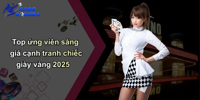 Chiếc Giày Vàng 2025: Dự Đoán, So Kèo Bóng Đá Hấp Dẫn Nhất 3 Top ứng viên sáng giá cạnh tranh chiếc giày vàng 2025