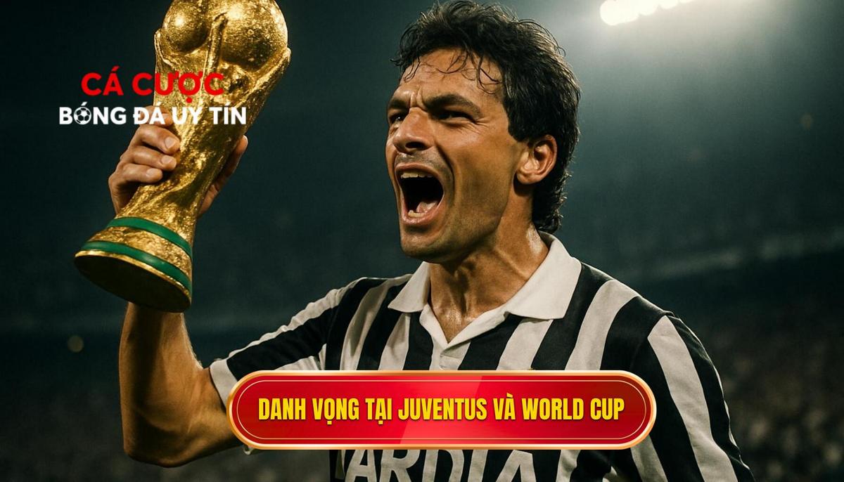 Đỉnh cao danh vọng tại Juventus và chức vô địch World Cup lịch sử