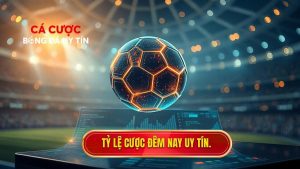 Tỷ Lệ Cược Đêm Nay: Cẩm Nang Soi Kèo Và Chiến Thuật Chiến Thắng Từ Chuyên Gia